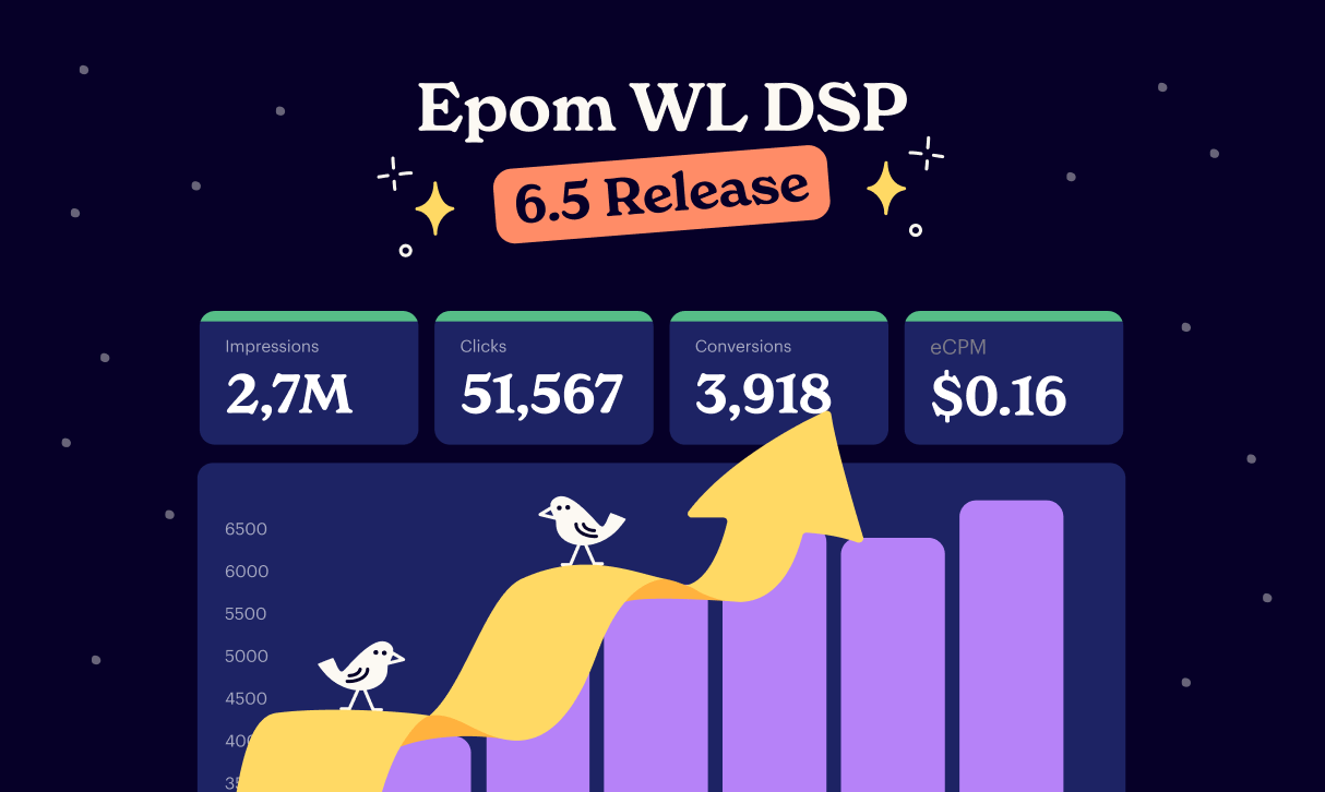Epom WL DSP 6.5: Fresh Features for Ad Dominance