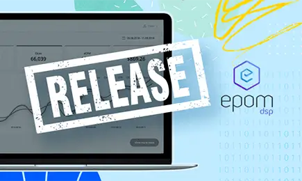 Epom White Label DSP Rolls Out New Feature Updates